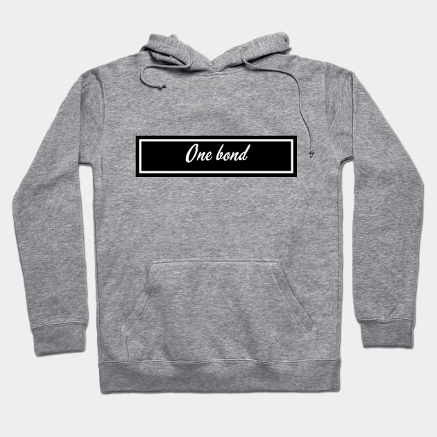 One bond Hoodie by The One Serie